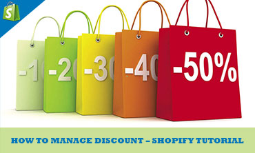 How to manage discount – Shopify Tutorial