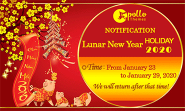 Apollotheme Notification:  Lunar New Year 2020 Holiday Calendar