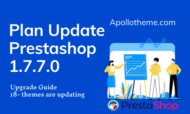 Plan Update Prestashop 1.7.7.0 || Apollotheme Blog